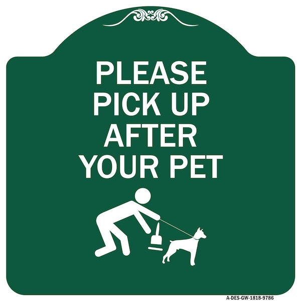 Please Pick Up After Your Pet Heavy-Gauge Aluminum Architectural Sign, 18" x 18", GW-1818-9786
